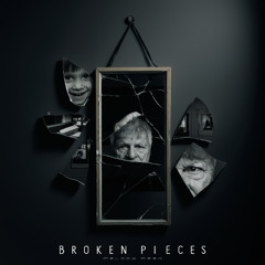 BROKEN PIECES