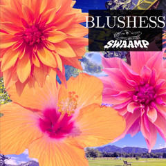blushess - SWAAMP