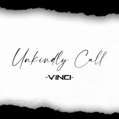 Unkindly Call