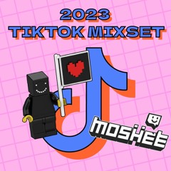 2023 MOSHEE TIKTOK MIXSET