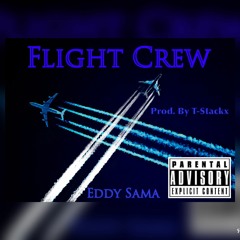 Flight Crew (Prod. T-Stackx)