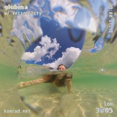 glubina 006 w/ Versatility
