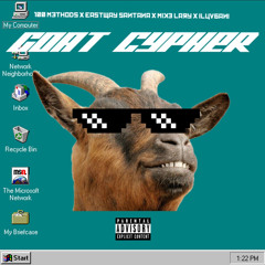 GOAT CYPHER - 100 Methods x Eastway Santana x Mike Lary x iluvbani