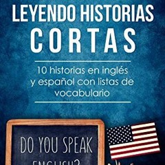 📘 View KINDLE PDF EBOOK EPUB Aprenda inglés leyendo historias cortas: 10 historias en inglés y