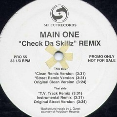 Main One - Check Da Skillz (Remix)