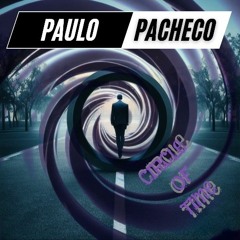 CIRCLES OF TIME (PACHECO DJ MIX)