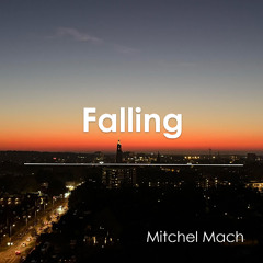 Mitchel Mach - Falling
