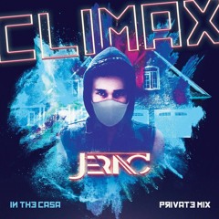 J E R A C // CLIMAX IN THE CASA