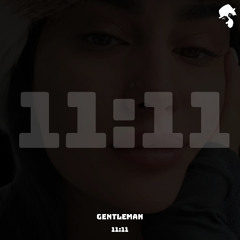 Genttleman - 11:11 (Original Mix)