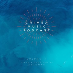 Crimea Music Podcast 11: Mixed & Compiled by ANTON%F
