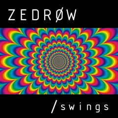 ZEDRØW - swings