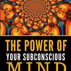Get PDF The Power Of Your Subconscious Mind by  Joseph Murphy