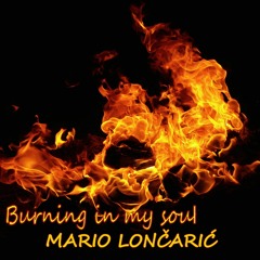 Burning In My Soul