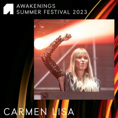 Carmen Lisa - Awakenings Summer Festival 2023