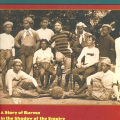 [READ] PDF 📄 The Trouser People: A Story of Burma in the Shadow of the Empire by  An