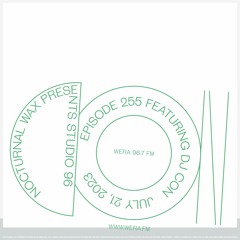 Nocturnal Wax Presents: Studio 96 #255 feat. DJ Con (July 21, 2023)