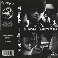Gangsta Walk