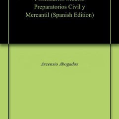 PDF Book Formularios Medios Preparatorios Civil y Mercantil (Compilacion M?xico n? 1) (Spanish E