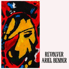 Revolver - Ariel Bender