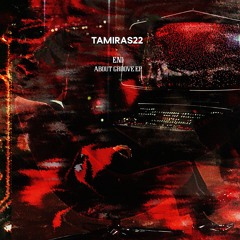 Eni - About Groove EP [TAMIRAS22]