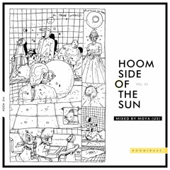 Hoom Side of the Sun, Vol. 05 - Mixed by Moya (US)