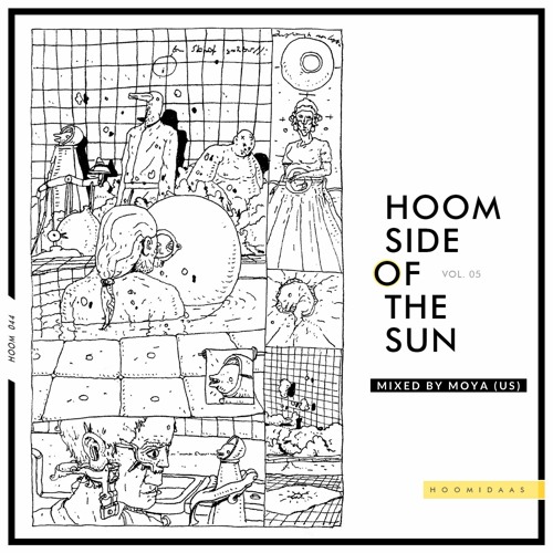 Hoom Side of the Sun, Vol. 05 - Mixed by Moya (US)