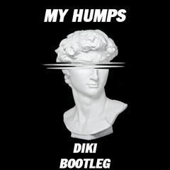 Black Eyed Peas - My Humps (DIKI Bootleg)