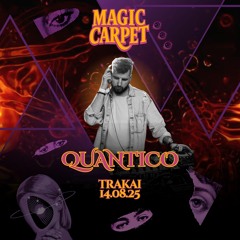 QUANTICO x Magic Carpet 2025-08-14