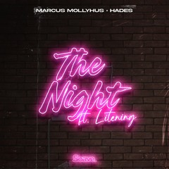 Marcus Mollyhus & HADES - The Night (ft. Litening)
