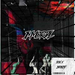 IMMORTAL w/Dou