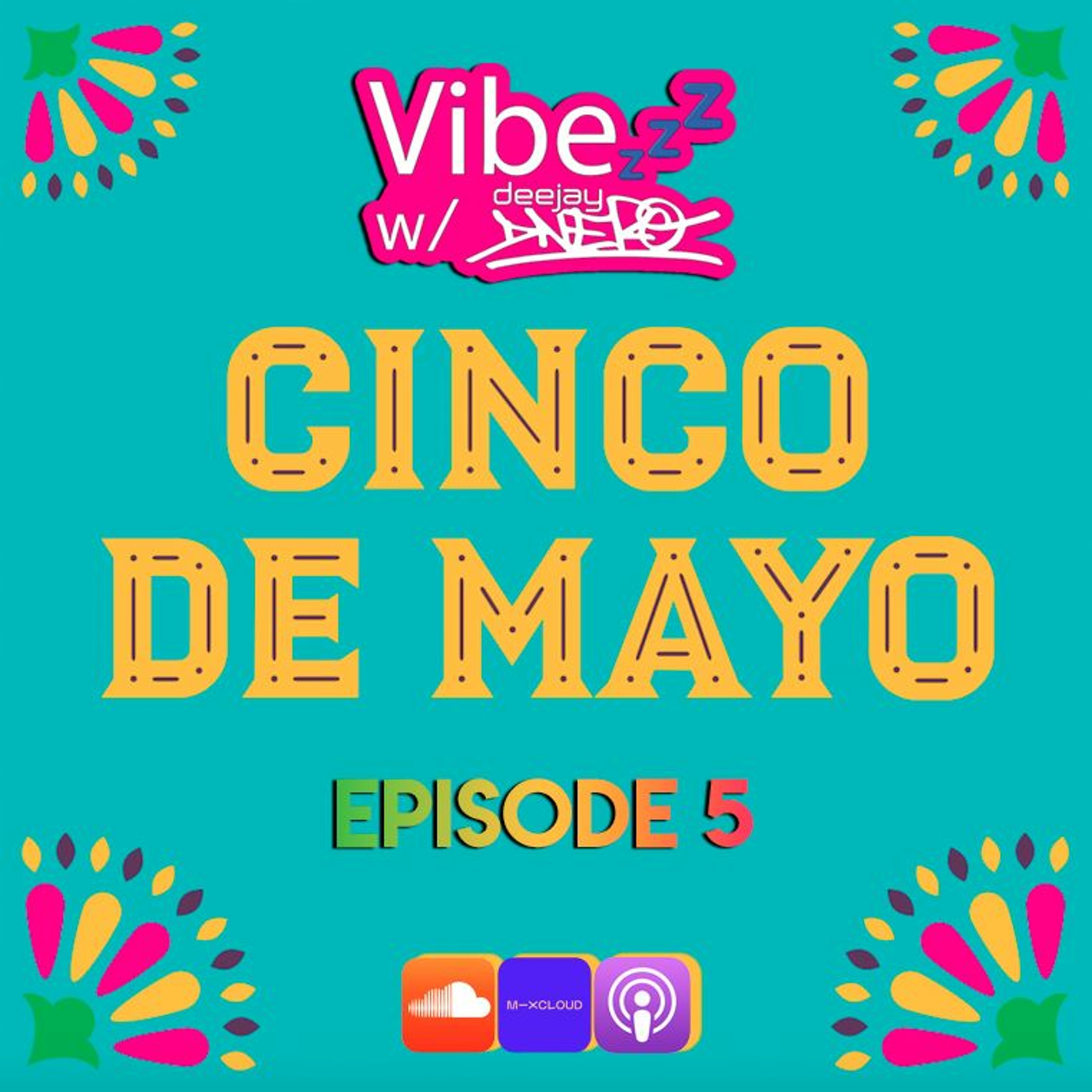 Vibezzz w/ DJ DNERO