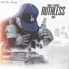 RUTHLESS - BUDAH X WIDITDUZIT