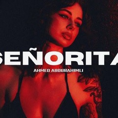 Ahmed Abdurahimli - Señorita