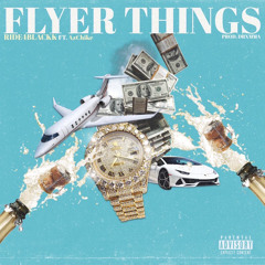 Flyer Things Feat. AzChike (Prod. By Drxmma)