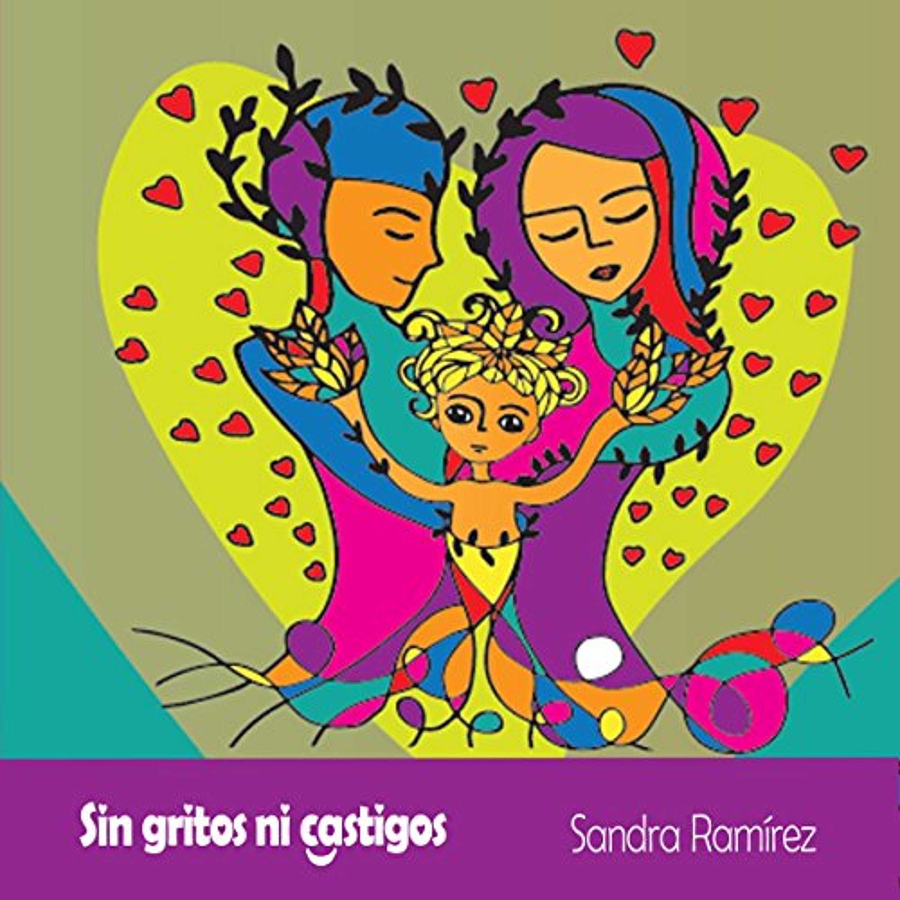 Sin Gritos ni Castigos [Without Shouts or Punishment] (Audiolibro) | Prueba Gratis