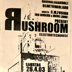 CM-Fusion Live @ Rushroom (Muggefugg_Zeitz) 26.04.2003