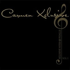 Carmen Xclusive - Never, Never, Never