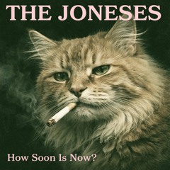 The Joneses "How Soon Is Now?" Summit Palo Alto 3.20.26 Drew.wav