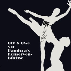 Ute & Uwe vor Pandora's Konservenbüchse