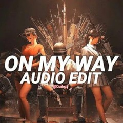 On my way - Alan walker Sabrina carpenter &  Farruko edit audio