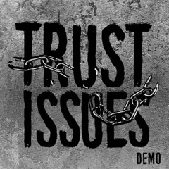 Trust Issues - Crispy (Freestyle)