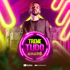 TREME TUDO - AMARØ  SET MIX 05