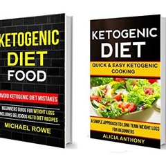 Get Book Free Ketogenic Diet Food: 2 in 1 Box Set: Avoid Ketogenic Diet Mistakes: Beginners Guide