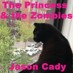 The Princess and the Zombies