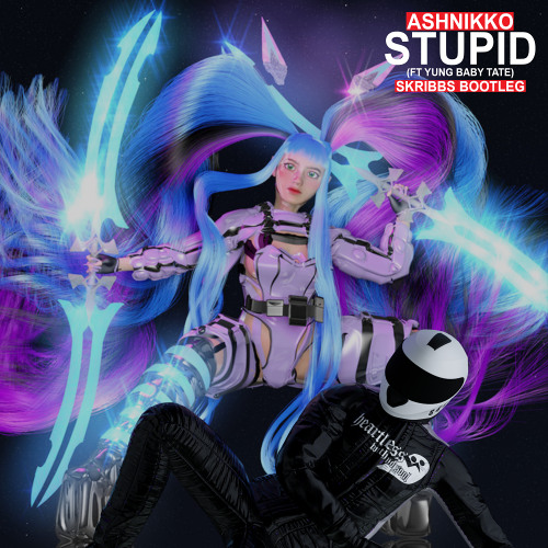 Ashnikko - STUPID Feat. Yung Baby Tate (skribbs bootleg) (free DL)