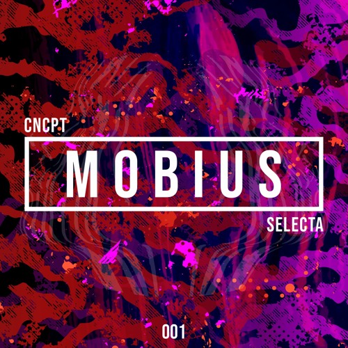 Concept Selecta 001: Mobius