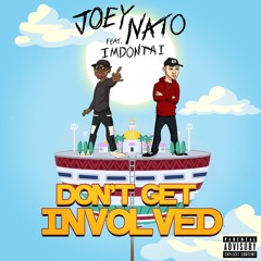 Don't Get Involved (feat. ImDontai)