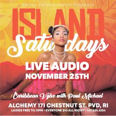 LIVE AUDIO ⚡️💀⚡️PAUL MICHAEL AT ISLAND SATURDAYS - NOV 25TH