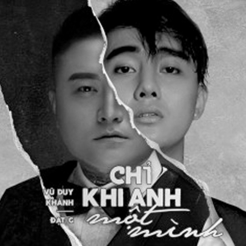 Chỉ Khi Anh Một Mình