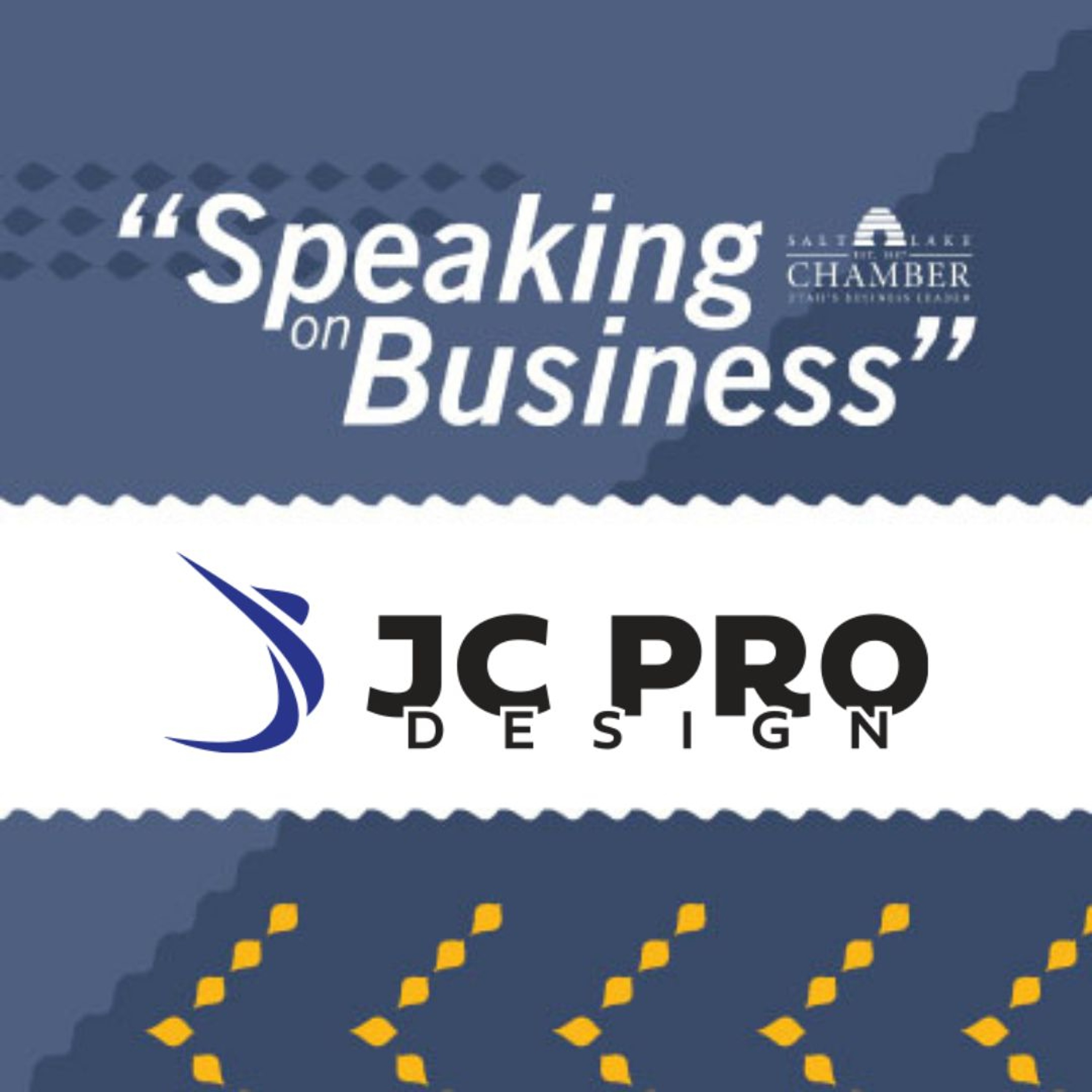 Speaking on Business: JC Pro Design episode artwork